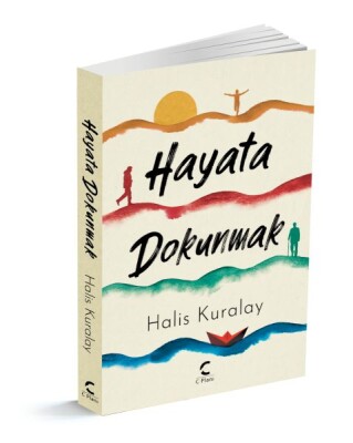 Hayata Dokunmak - C Planı Yayınları