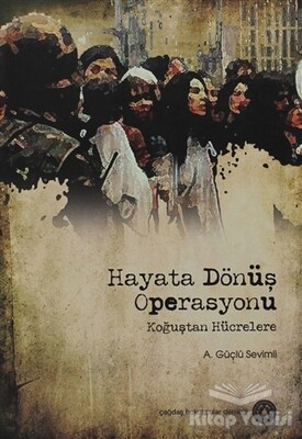 Hayata Dönüş Operasyonu - Çağdaş Hukuk Yayınları