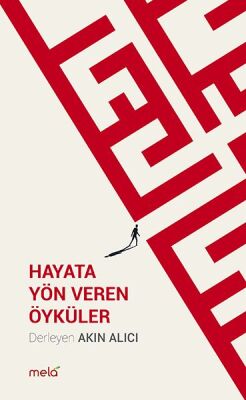 Hayata Yön Veren Öyküler - 1