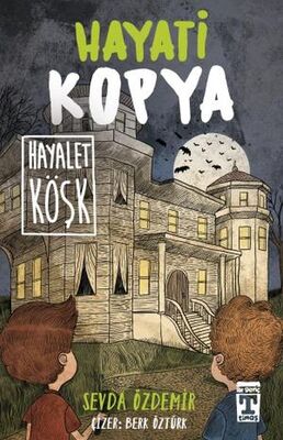 Hayati Kopya Hayalet Köşk - 1