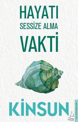 Hayatı Sessize Alma Vakti - Destek Yayınları