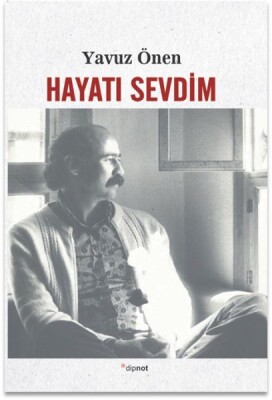 Hayatı Sevdim - Dipnot Yayınları