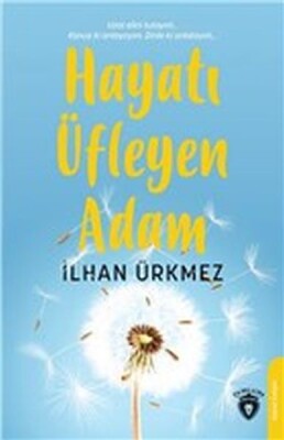 Hayatı Üfleyen Adam - Dorlion Yayınları