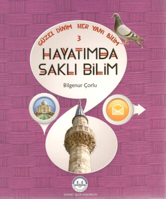 Hayatımda Saklı Bilim / Güzel Dinim Her Yanı Bilim 3 - Diyanet İşleri Başkanlığı