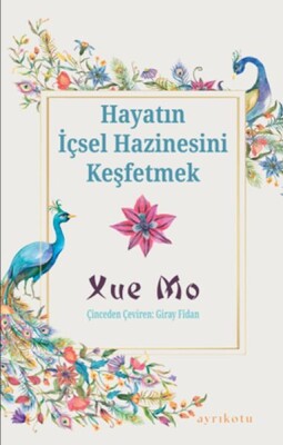 Hayatın İçsel Hazinesini Keşfetmek - Ayrıkotu Kitap