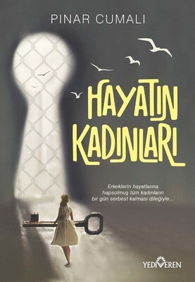 Hayatın Kadınları - Yediveren Yayınları