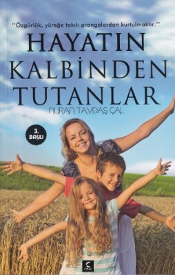 Hayatın Kalbinden Tutanlar - C Planı Yayınları