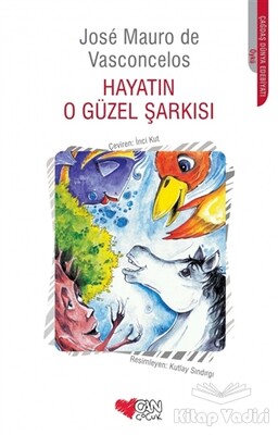 Hayatın O Güzel Şarkısı - Can Çocuk Yayınları