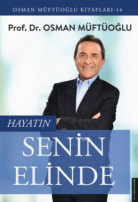 Hayatın Senin Elinde - Destek Yayınları