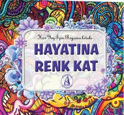 Hayatına Renk Kat - Arunas Yayıncılık