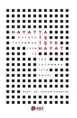 Hayatta İş İşte Hayat - Scala Yayıncılık