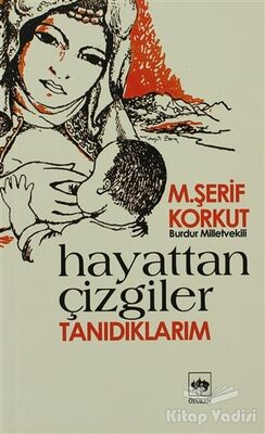 Hayattan Çizgiler Tanıdıklarım - 1