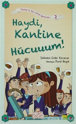 Haydi, Kantine Hücuuum! - Nesil Çocuk