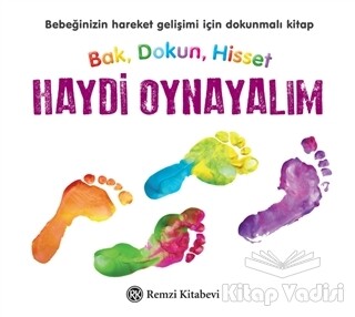 Haydi Oynayalım - Bak, Dokun, Hisset - Remzi Kitabevi