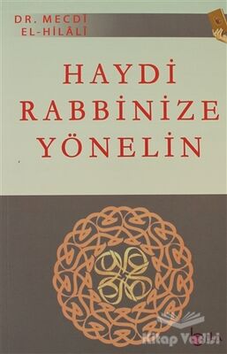 Haydi Rabbinize Yönelin - 1