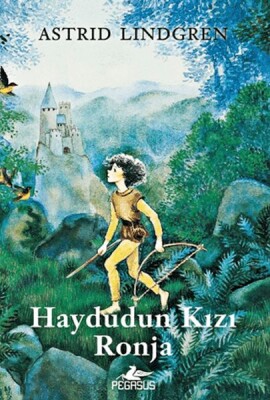 Haydudun Kızı Ronja (Ciltli) - Pegasus Yayınları