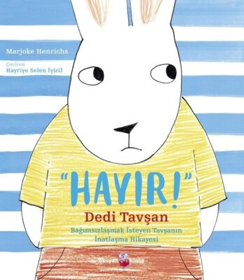 Hayır Dedi Tavşan - Okuyan Koala