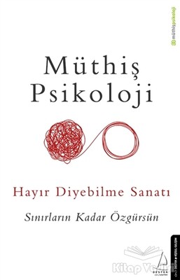 Hayır Diyebilme Sanatı - Destek Yayınları