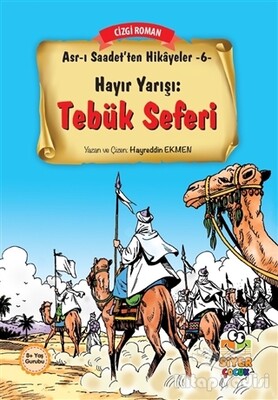 Hayır Yarışı: Tebük Seferi - Siyer Yayınları