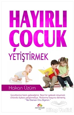 Hayırlı Çocuk Yetiştirmek - Mevsimler Kitap