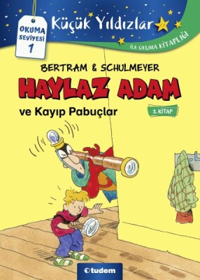 Haylaz Adam ve Kayıp Pabuçlar - 3. Kitap - Tudem Yayınları