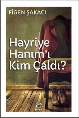 Hayriye Hanım'ı Kim Çaldı? - 1