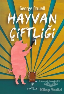 Hayvan Çiftliği - Payidar Yayınları