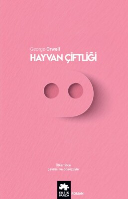 Hayvan Çiftliği - Eksik Parça Yayınları