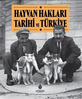 Hayvan Hakları Tarihi ve Türkiye - İBB Kültür A.Ş.