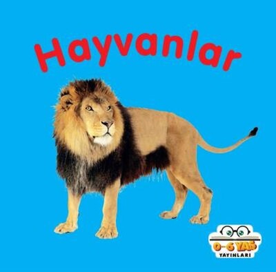 Hayvanlar - 0-6 Yaş Yayınları