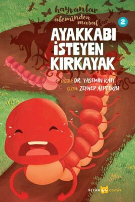 Hayvanlar Aleminden Masallar 2-Ayakkabı İsteyen Kırkayak - 1