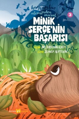 Hayvanlar Aleminden Masallar 3-Minik Serçe'nin Başarısı - Beyan Yayınları