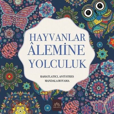 Hayvanlar Alemine Yolculuk - Arkadya Yayınları
