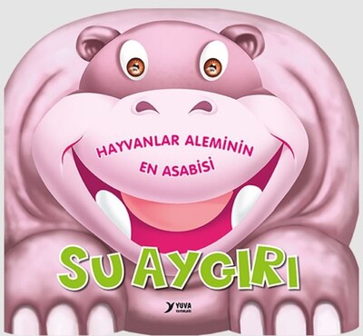 Hayvanlar Aleminin En Asabisi : Su Aygırı - Yuva Yayınları