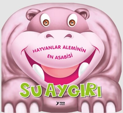 Hayvanlar Aleminin En Asabisi : Su Aygırı - Yuva Yayınları