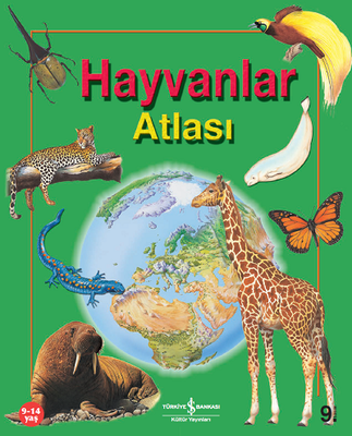 Hayvanlar Atlası - İş Bankası Kültür Yayınları