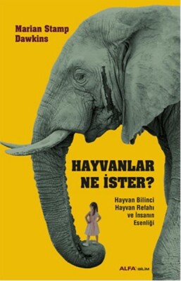 Hayvanlar Ne İster? - Alfa Yayınları