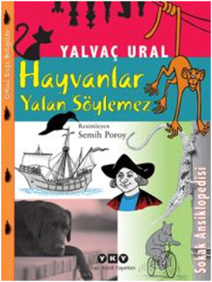 Hayvanlar Yalan Söylemez - Yapı Kredi Yayınları