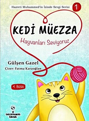 Hayvanları Seviyoruz - Kedi Müezza - Serencam Yayınevi