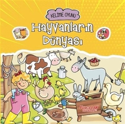 Hayvanların Dünyası - Yumurcak Yayınları