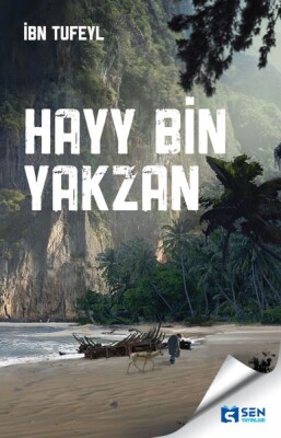 Hayy Bin Yaksan - Sen Yayınları