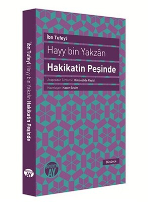 Hayy Bin Yakzan Hakikatin Peşinde - Büyüyen Ay Yayınları