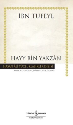 Hayy Bin Yakzan - Hasan Ali Yücel Klasikleri (Ciltli) - İş Bankası Kültür Yayınları