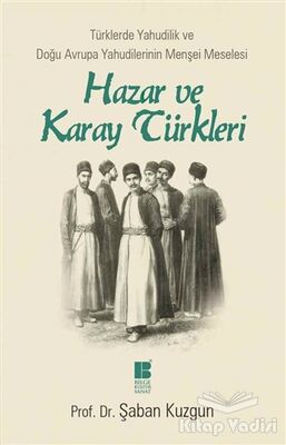 Hazar ve Karay Türkleri - 1