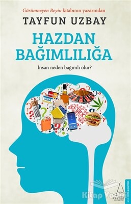 Hazdan Bağımlılığa - Destek Yayınları