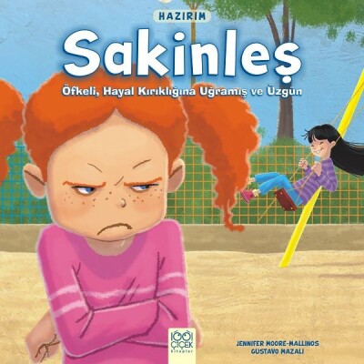 Hazırım - Sakinleş - Öfkeli, Hayal Kırıklığına Uğramış ve Üzgün - 1001 Çiçek Kitaplar