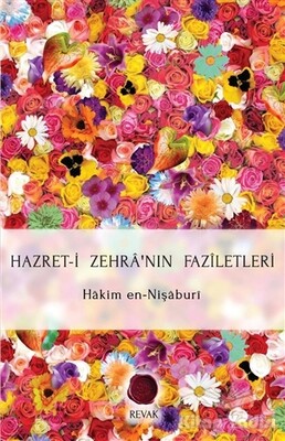 Hazret-i Zehra'nın Faziletleri - Revak Kitabevi