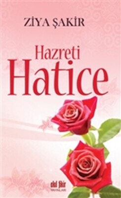 Hazreti Hatice - Akıl Fikir Yayınları