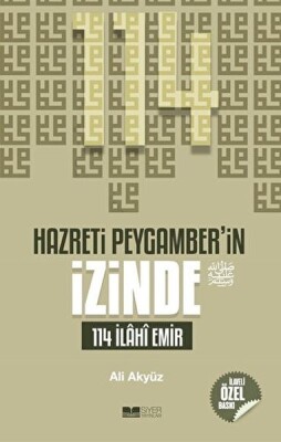 Hazreti Peygamber'in İzinde 114 İlahi Emir - Siyer Yayınları