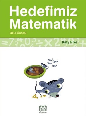 Hedefimiz Matematik - Okul Öncesi - 1001 Çiçek Kitaplar